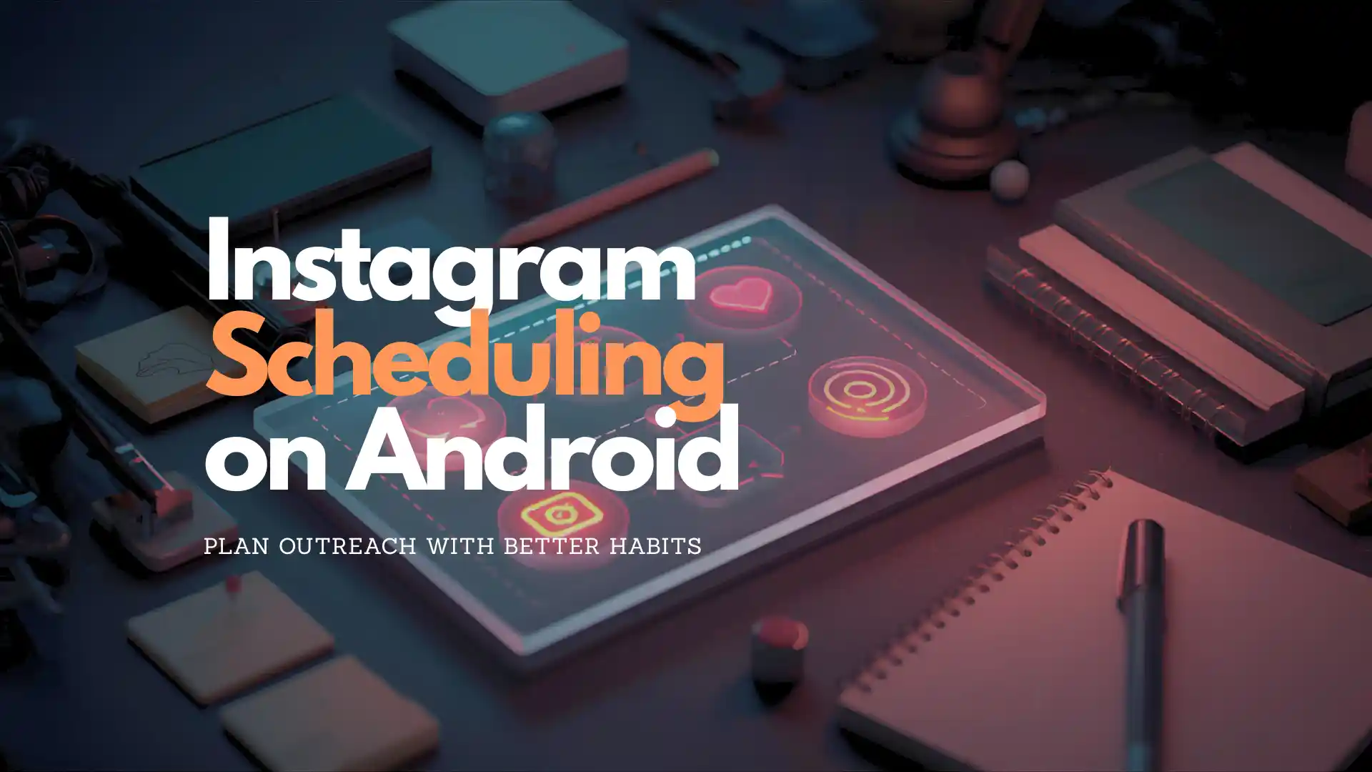 Programmazione di Instagram Direct su Android: tempi migliori per contatti e follow-up